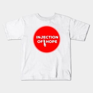 Injection of Hope Kids T-Shirt